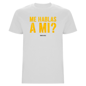 camiseta unisex me hablas blanco.webp